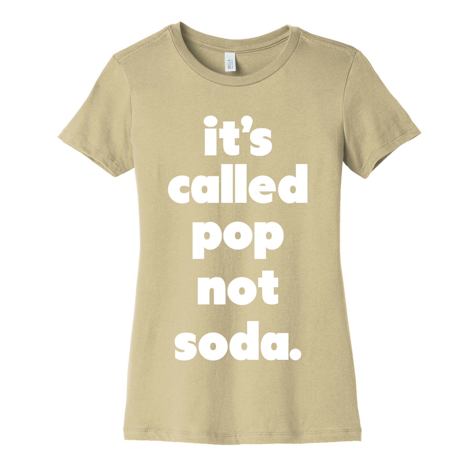 Pop Not Soda Women's Cotton Tee