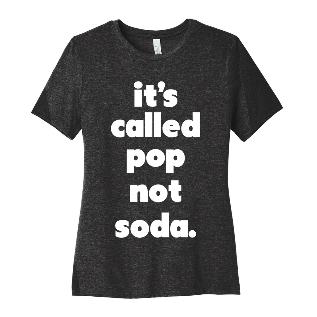 Pop Not Soda Women's Cotton Tee