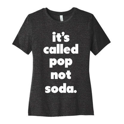 Pop Not Soda Women's Cotton Tee
