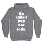 Pop Not Soda Hoodie