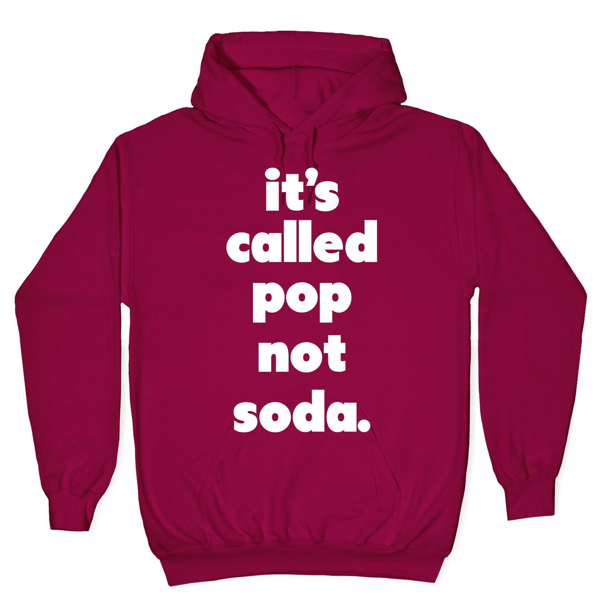 Pop Not Soda Hoodie