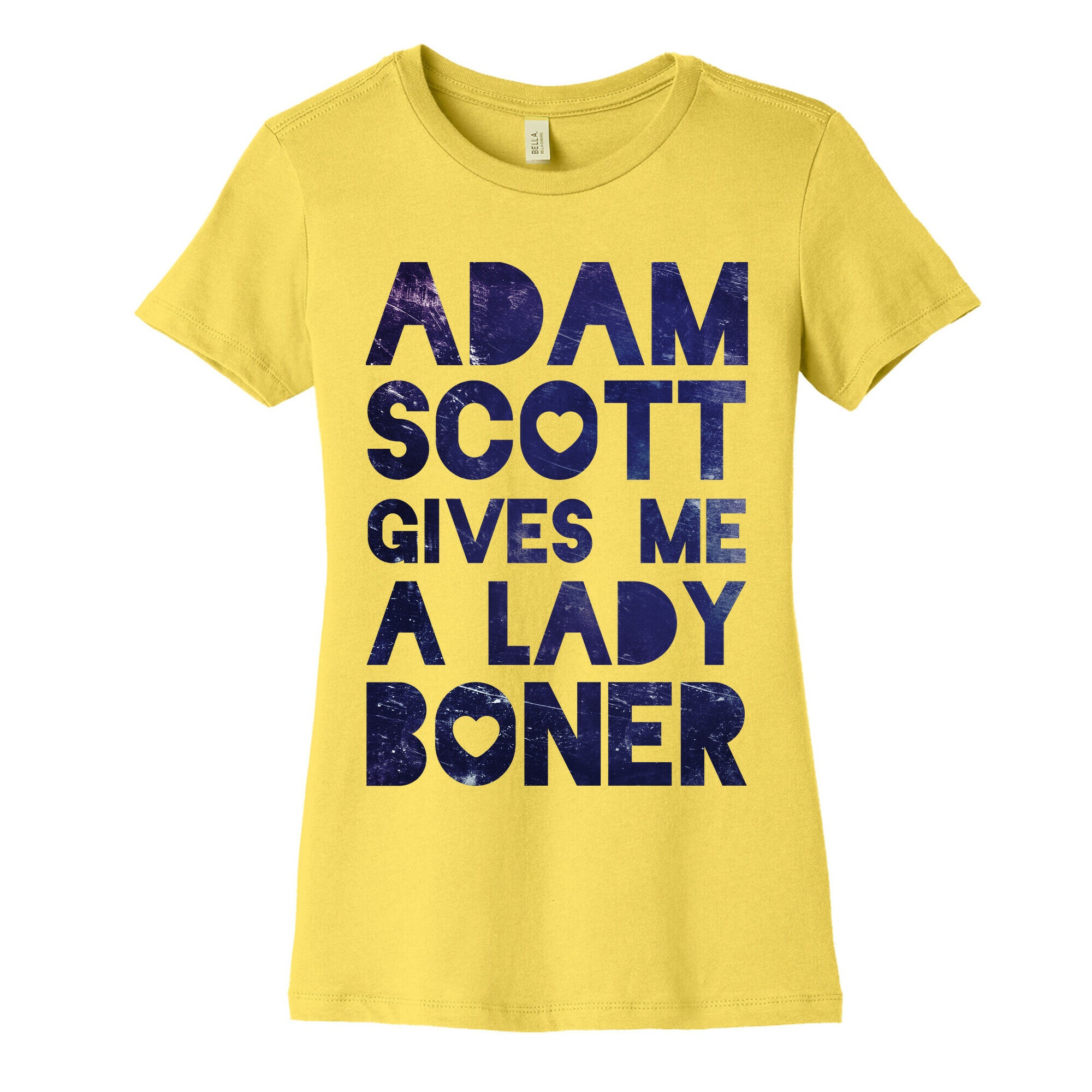 Adam Scott Gives Me A Lady Boner Women's Cotton Tee