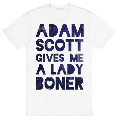 Adam Scott Gives Me A Lady Boner T-Shirt