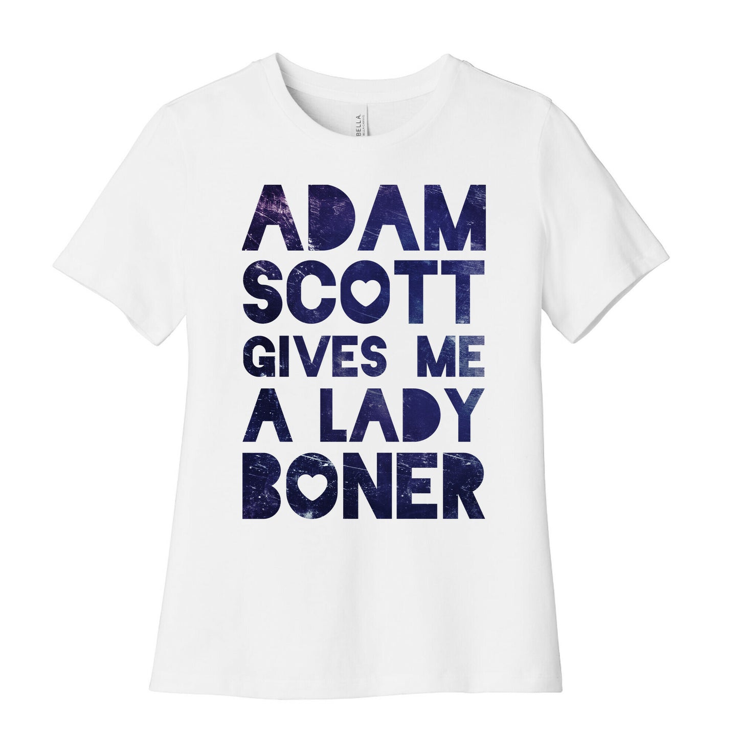 Adam Scott Gives Me A Lady Boner Women's Cotton Tee