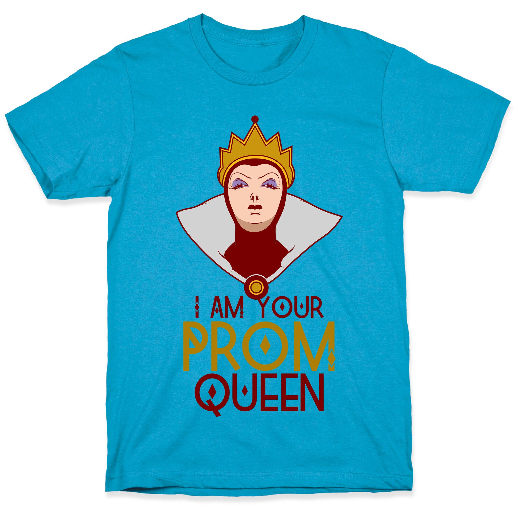 I Am Your Prom Queen Unisex Triblend Tee