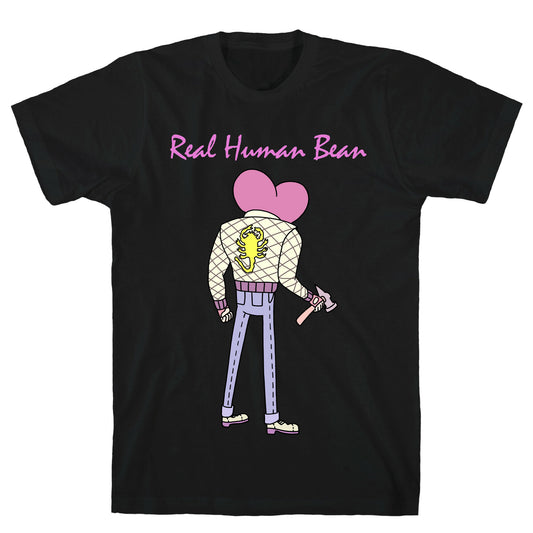 Real Human Bean (Drive Parody) T-Shirt