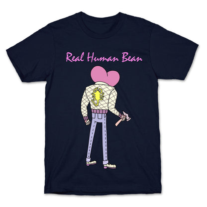 Real Human Bean (Drive Parody) T-Shirt