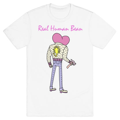 Real Human Bean (Drive Parody) T-Shirt