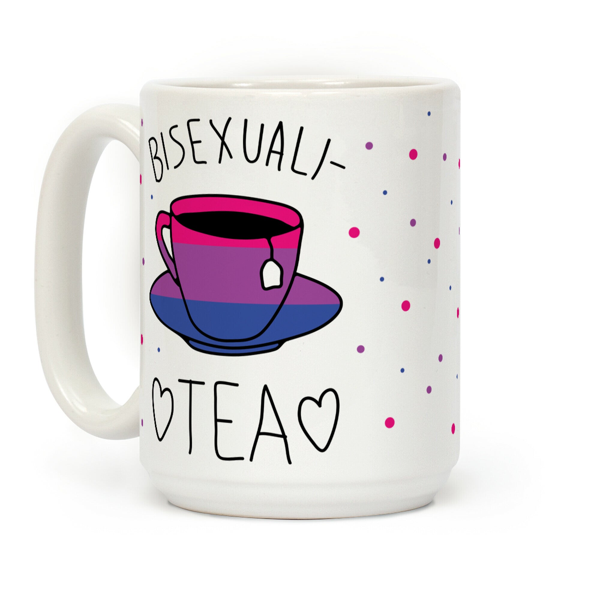 Bisexuali-TEA Coffee Mug