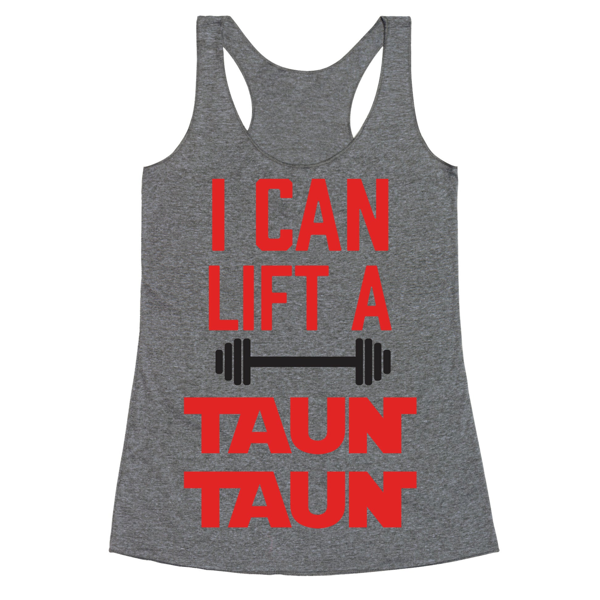 I Can Lift A Tauntaun Racerback Tank