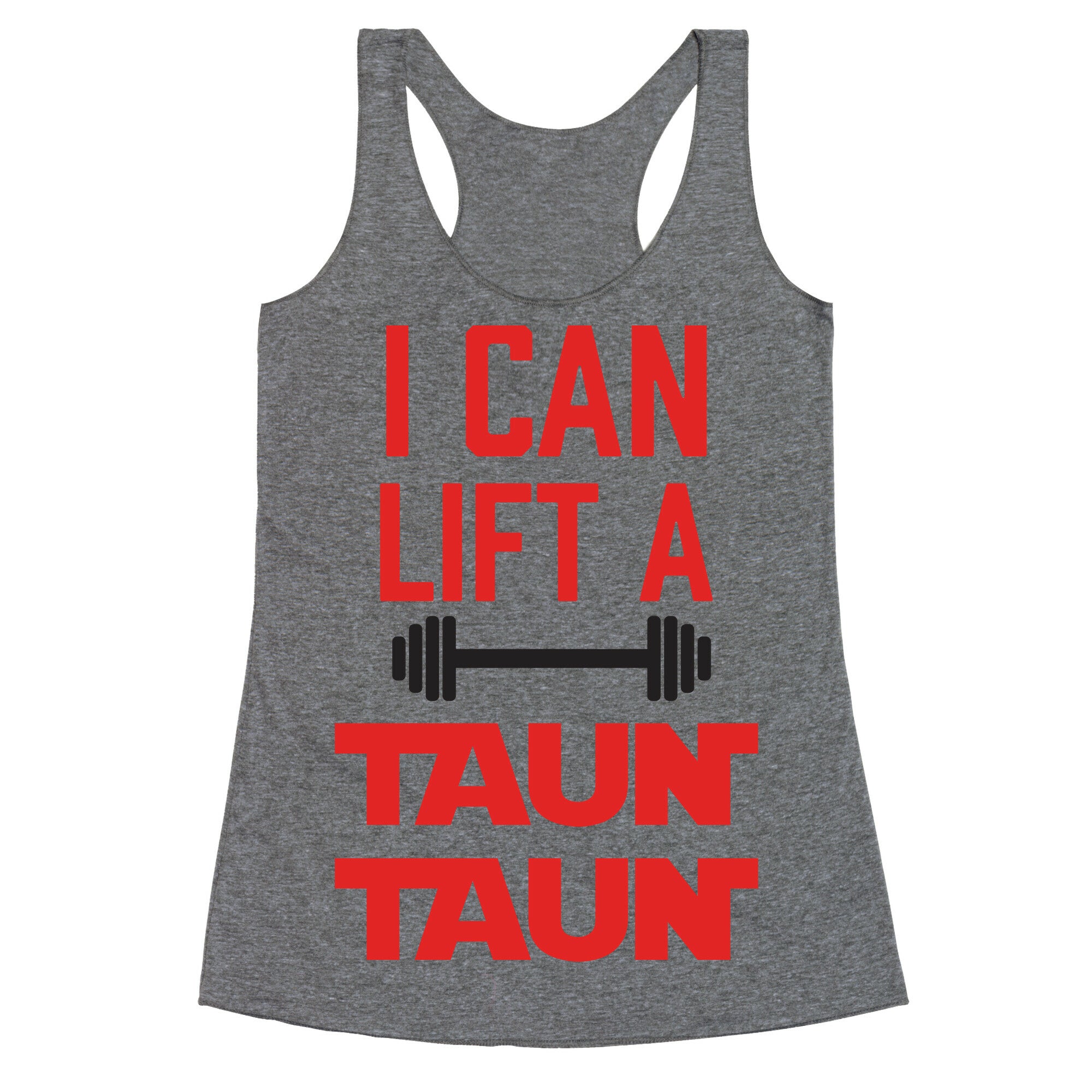 I Can Lift A Tauntaun Racerback Tank