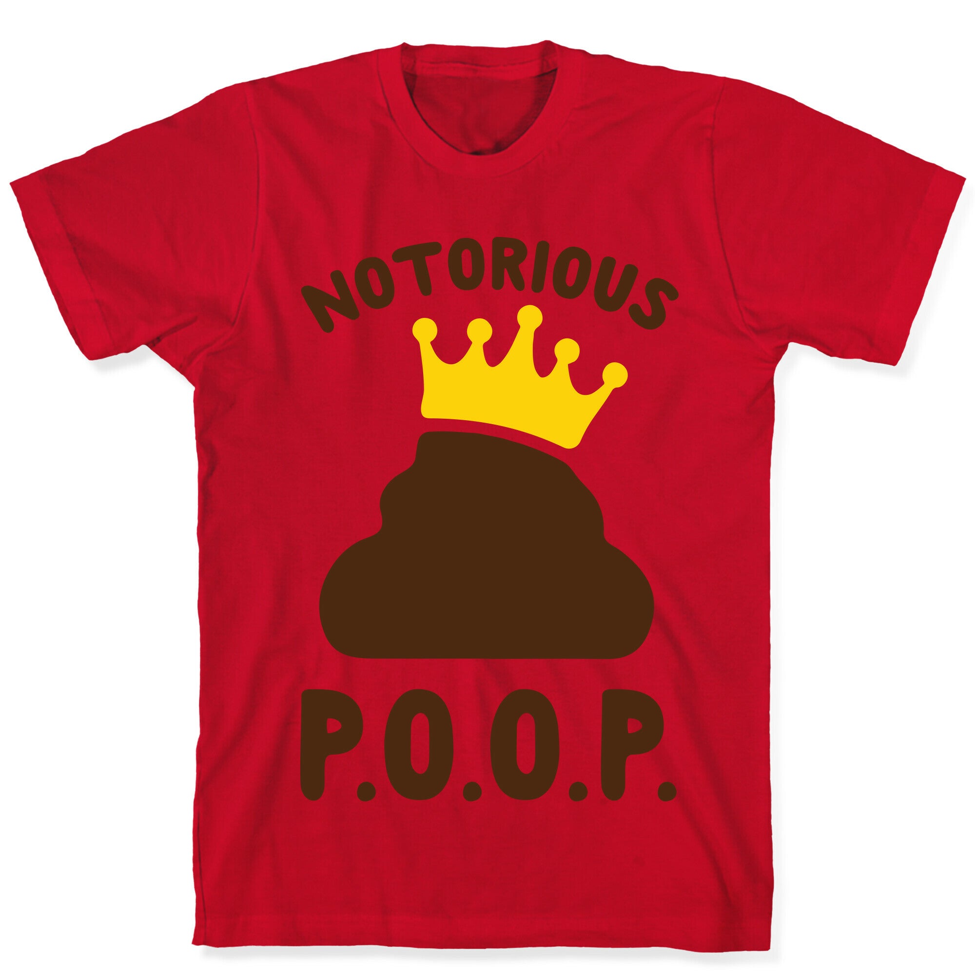 Notorious P.O.O.P. T-Shirt