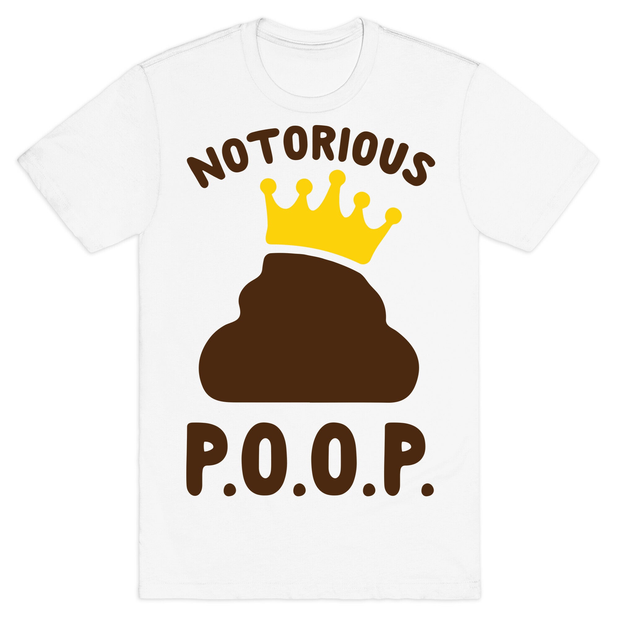 Notorious P.O.O.P. T-Shirt