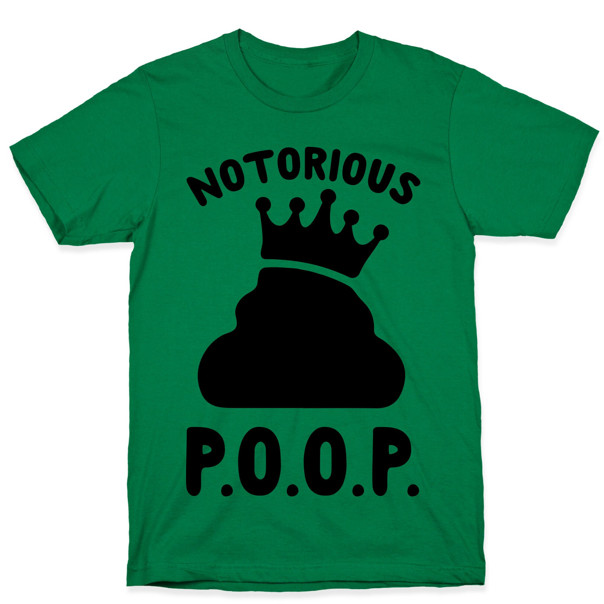 Notorious P.O.O.P. T-Shirt
