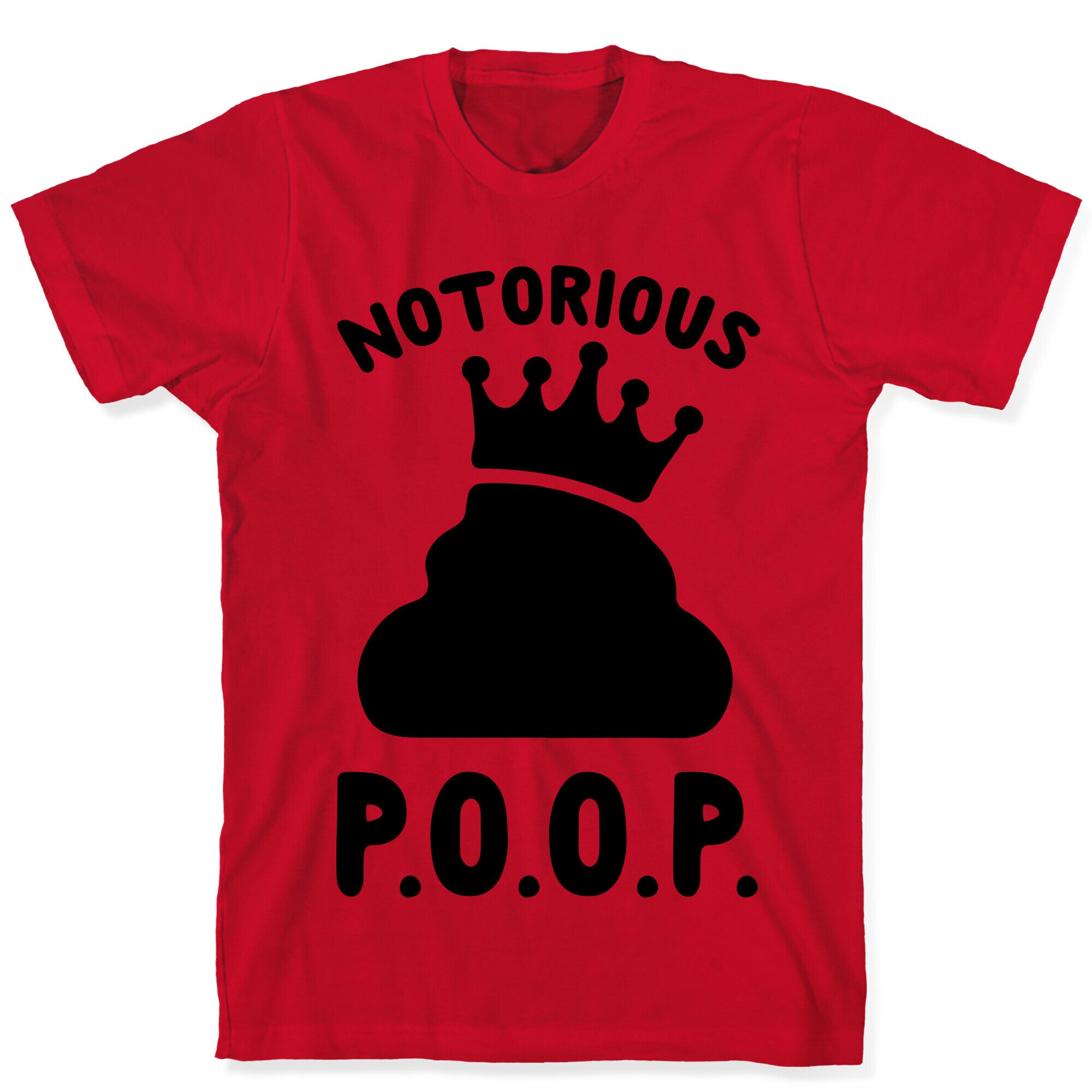Notorious P.O.O.P. T-Shirt