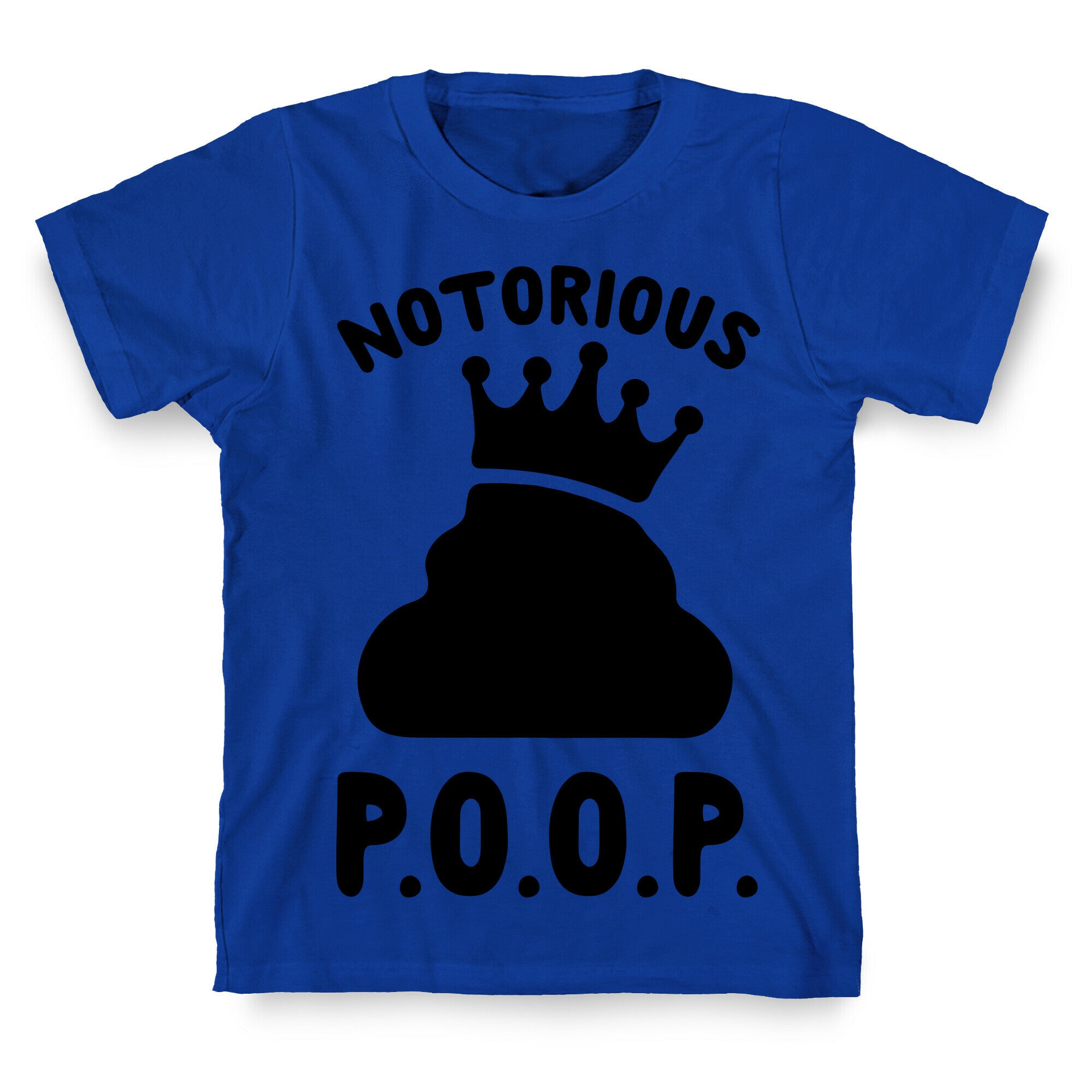 Notorious P.O.O.P. T-Shirt
