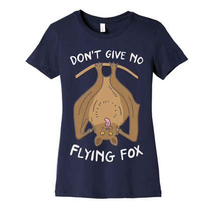 Don't Give No Flying Fox Women's Cotton Tee