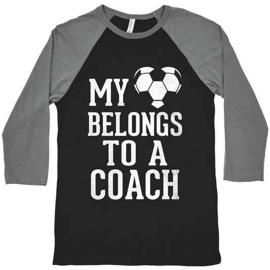 My Heart Belongs To A Soccer Coach (Dark Tank) Baseball Tee