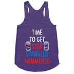 Time to Get Star Spangled Hammered Racerback Tank