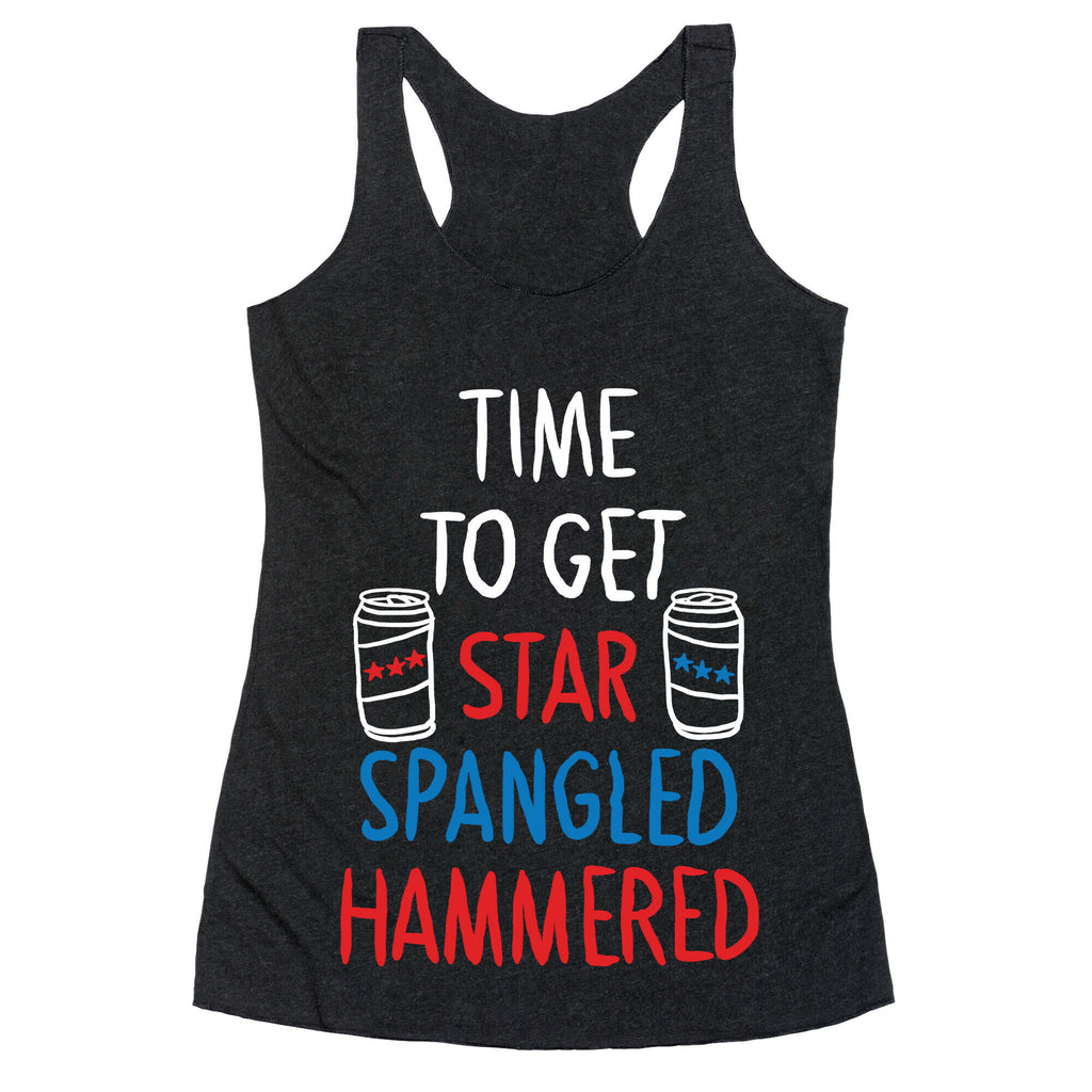 Time to Get Star Spangled Hammered Racerback Tank