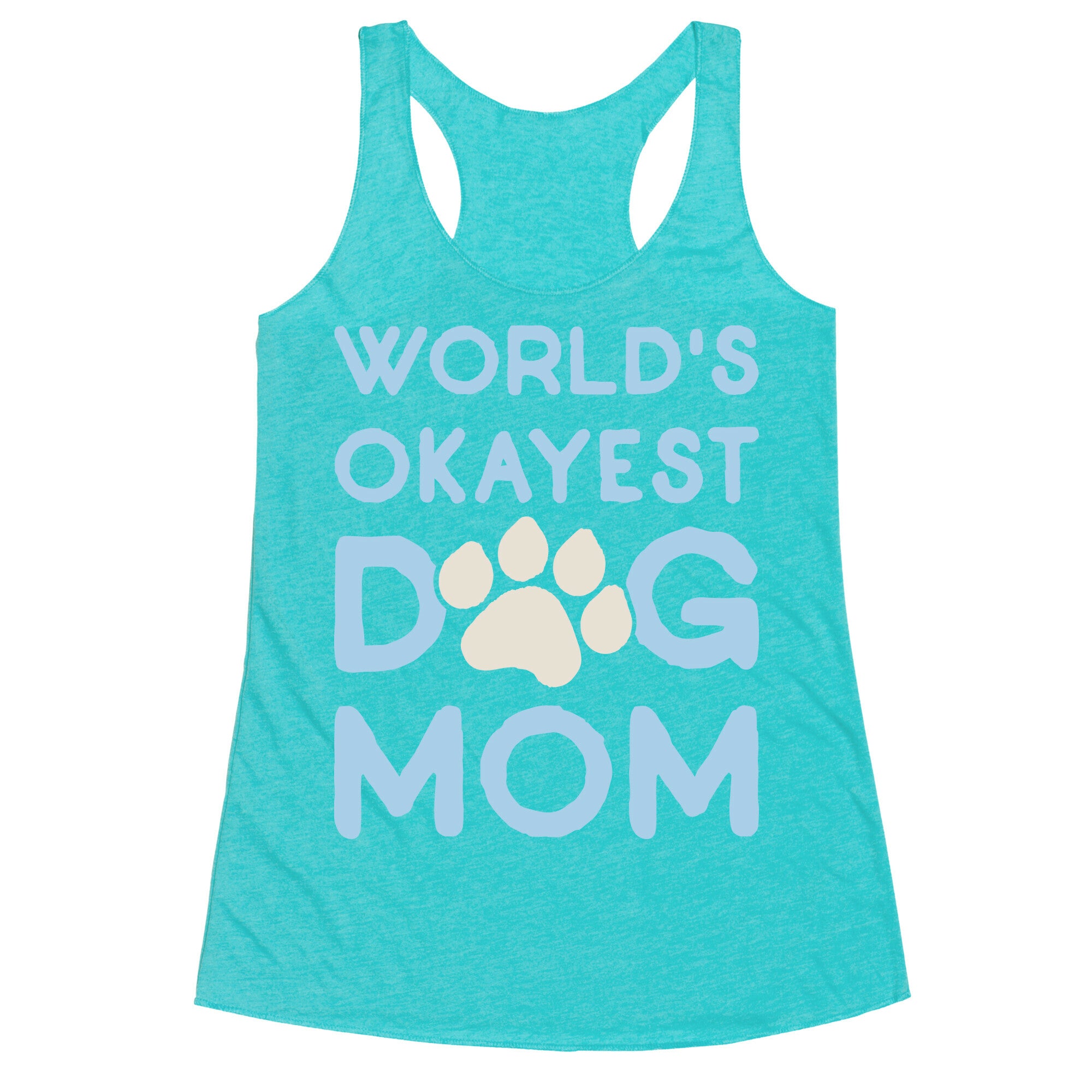 World's Okayest Dog Mom Racerback Tank