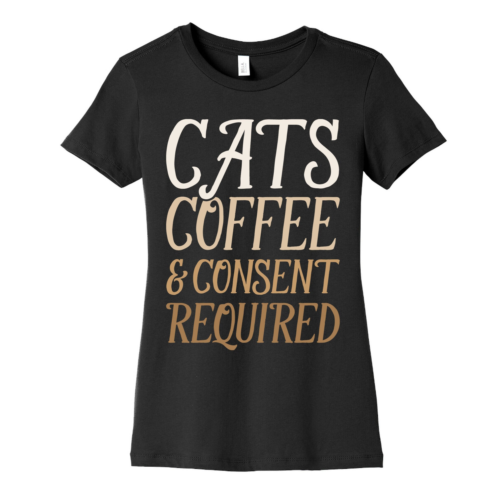 Cats Coffee And Consent Mandatory Women's Cotton Tee