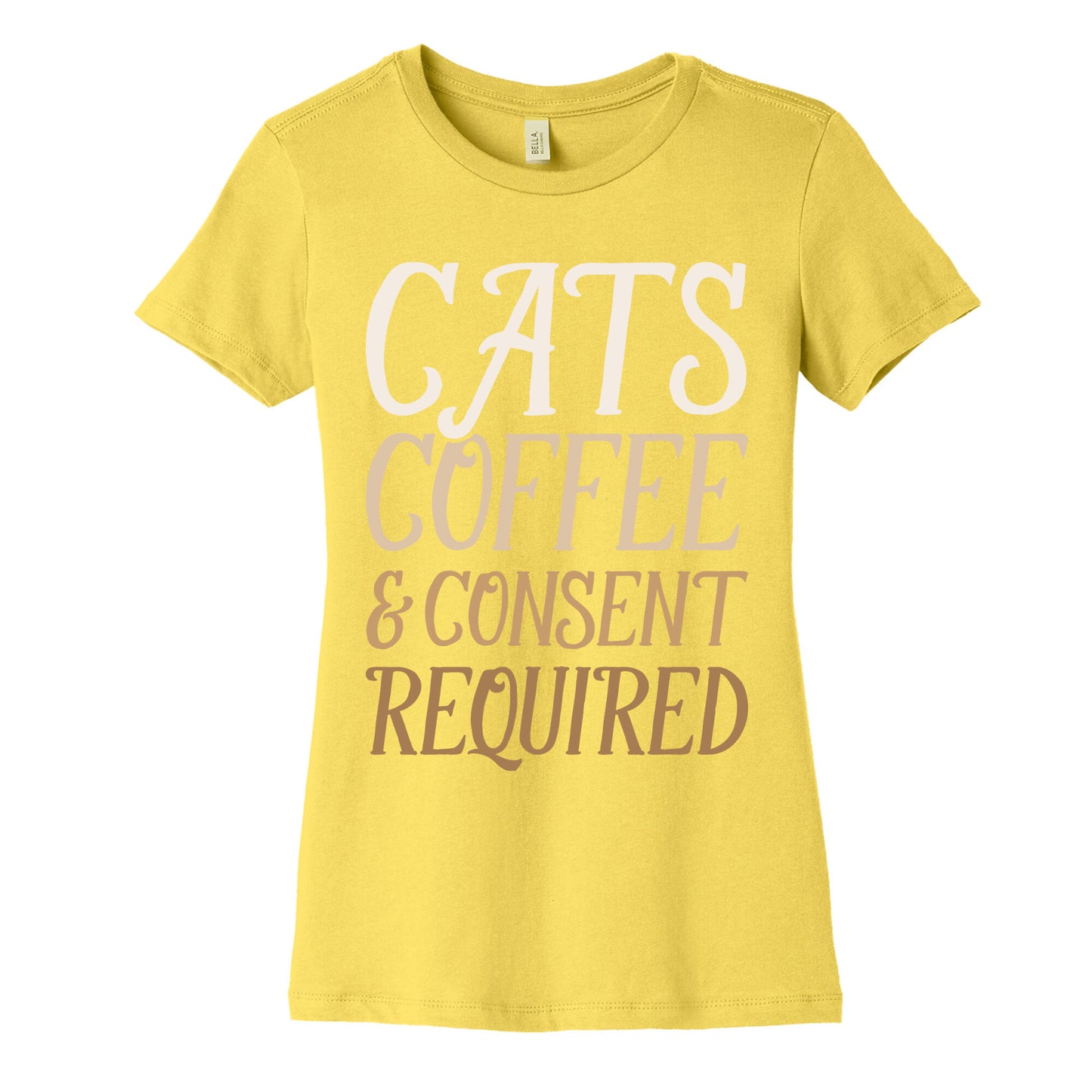 Cats Coffee And Consent Mandatory Women's Cotton Tee