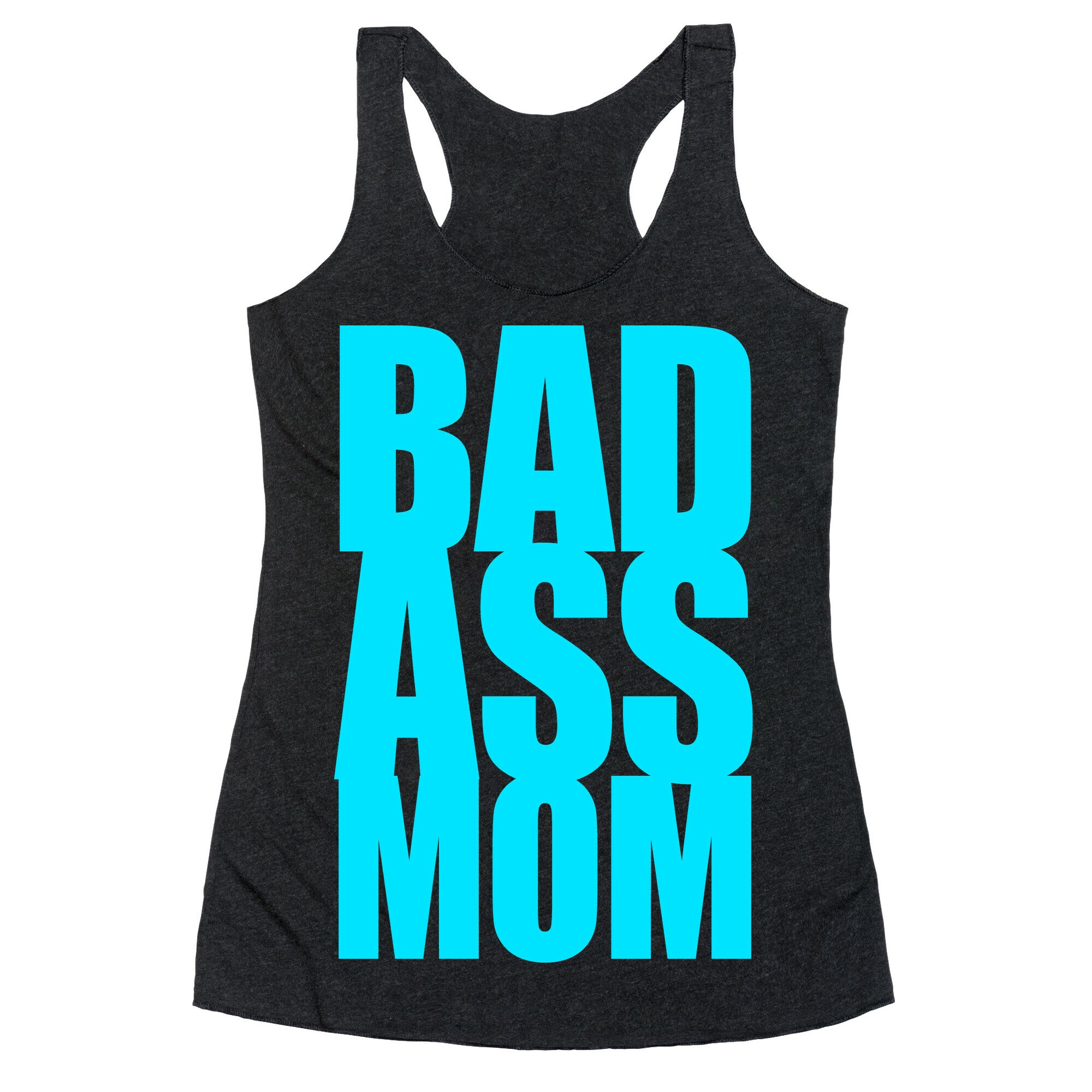 Bad Ass Mom Racerback Tank