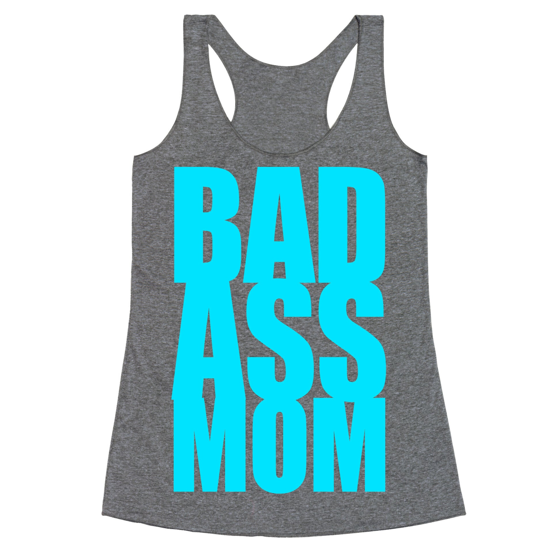 Bad Ass Mom Racerback Tank