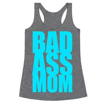 Bad Ass Mom Racerback Tank
