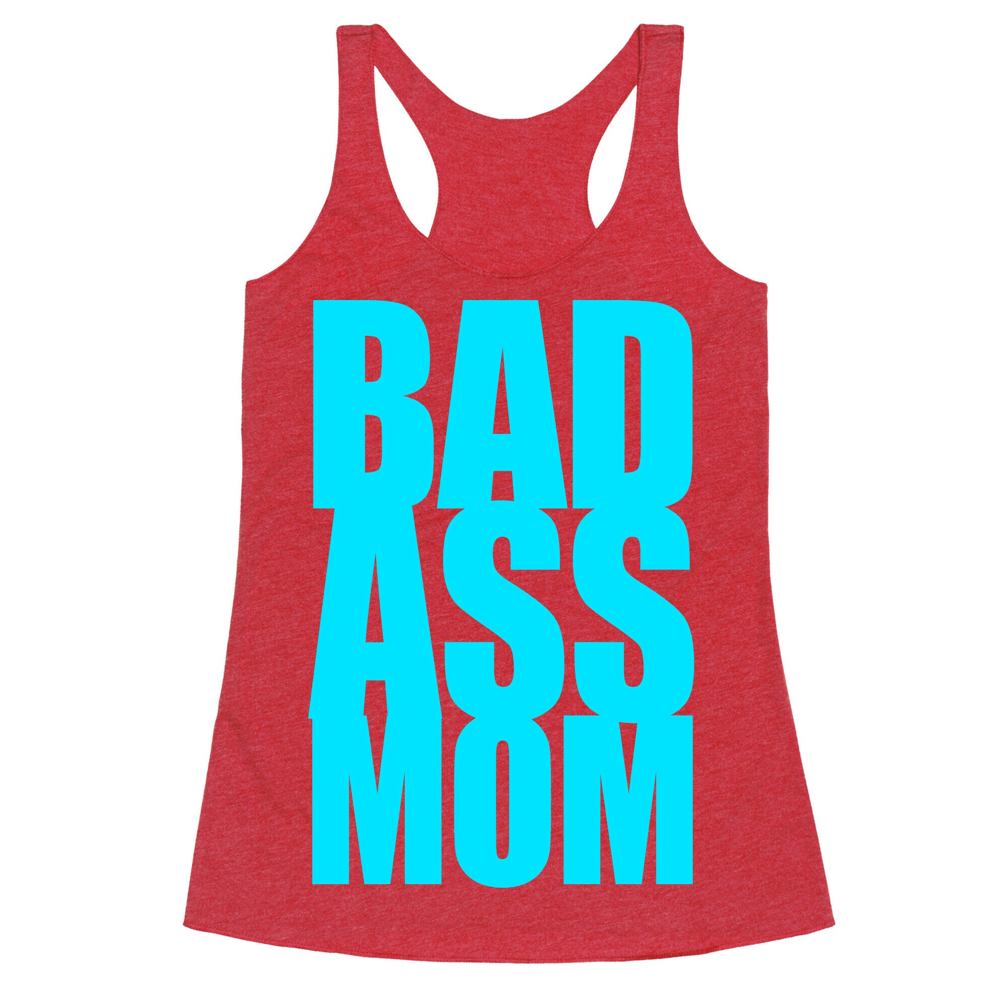 Bad Ass Mom Racerback Tank