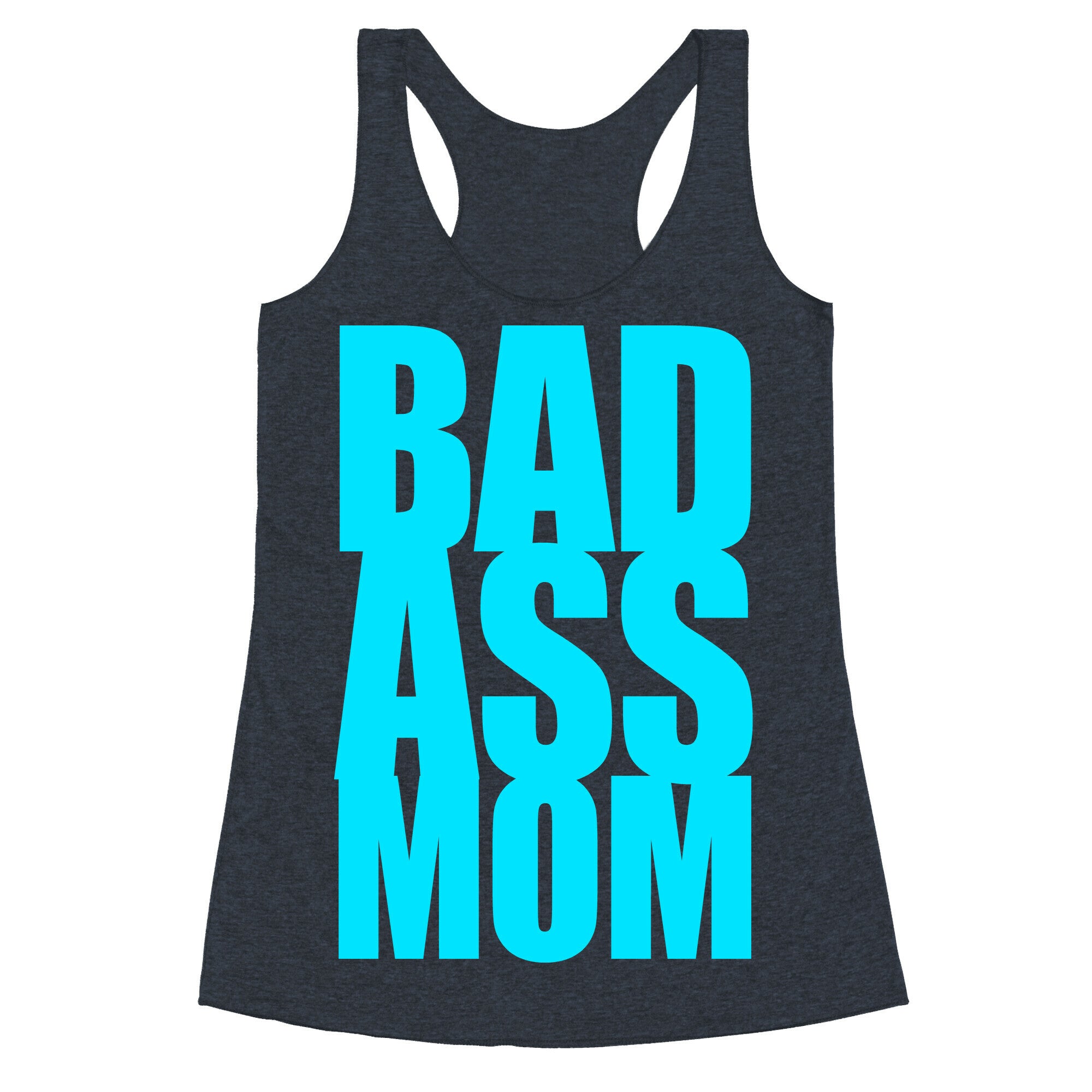 Bad Ass Mom Racerback Tank
