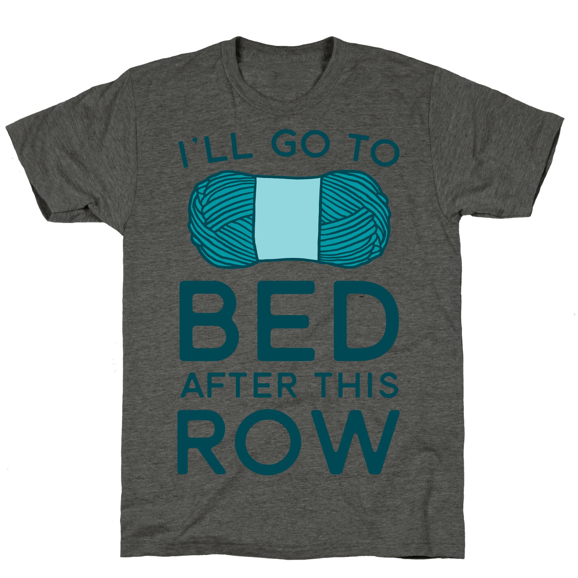 I'll Go To Bed After This Row Unisex Triblend Tee