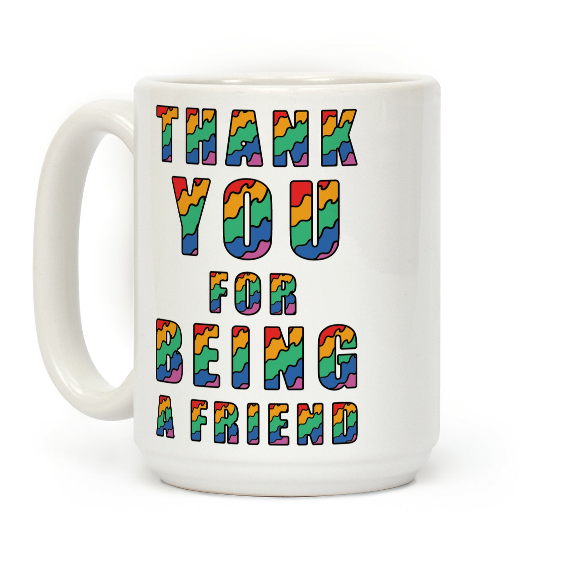 Thank You For Being a Friend Coffee Mug