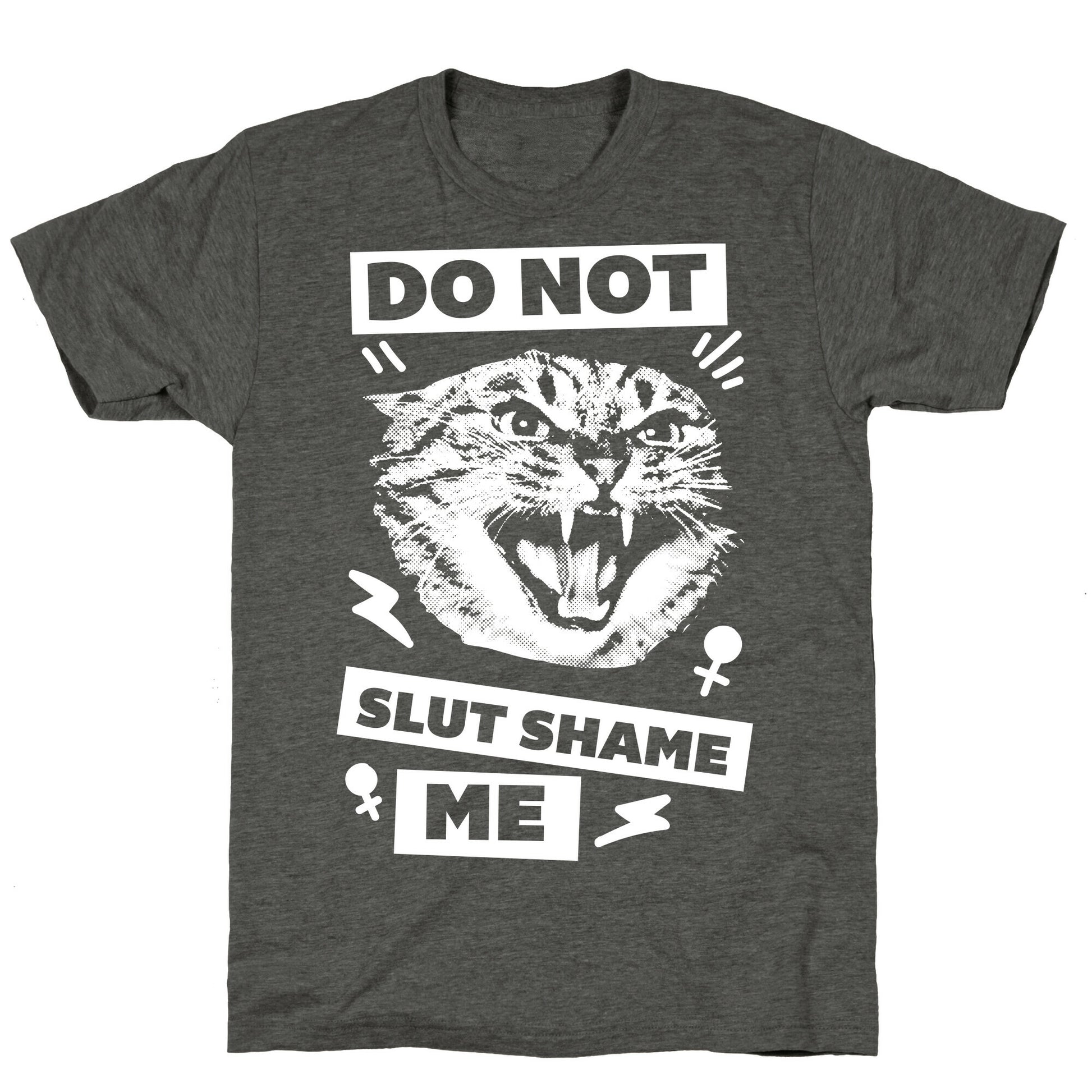 Do Not Slut Shame Me Unisex Triblend Tee