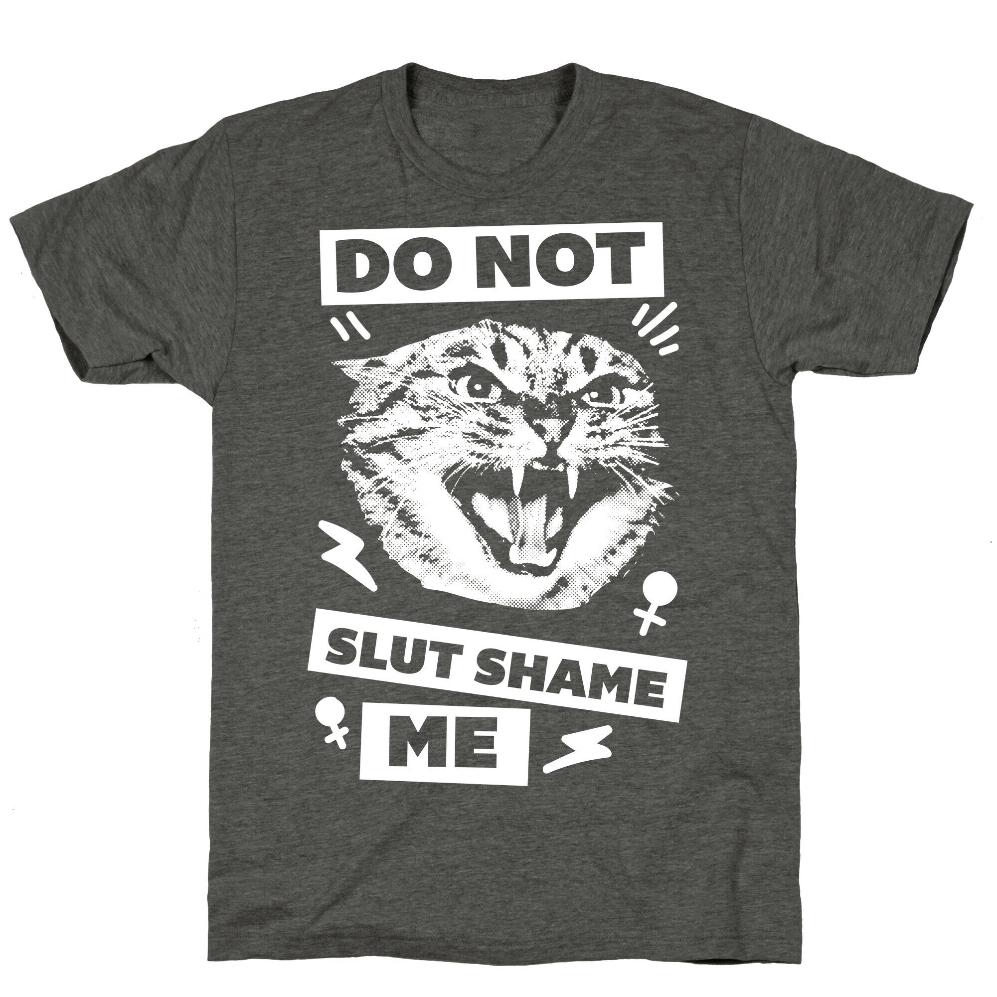 Do Not Slut Shame Me Unisex Triblend Tee