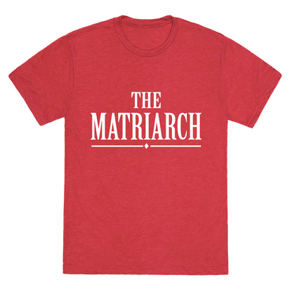 The Matriarch Unisex Triblend Tee