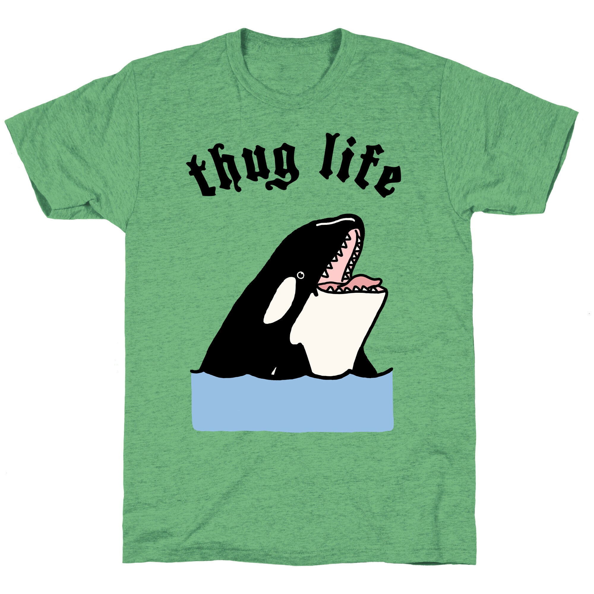 Thug Life Killer Whale Unisex Triblend Tee