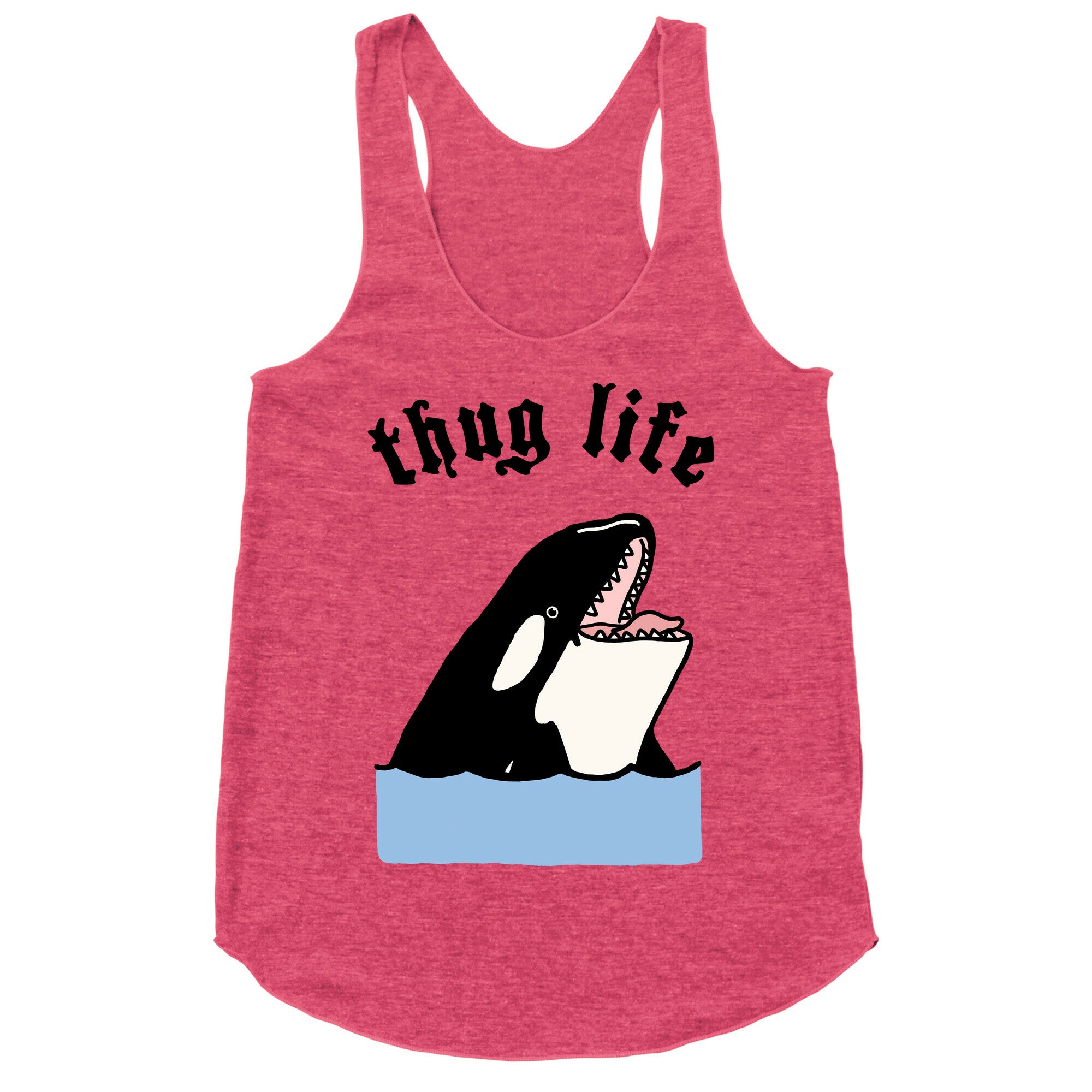 Thug Life Killer Whale Racerback Tank