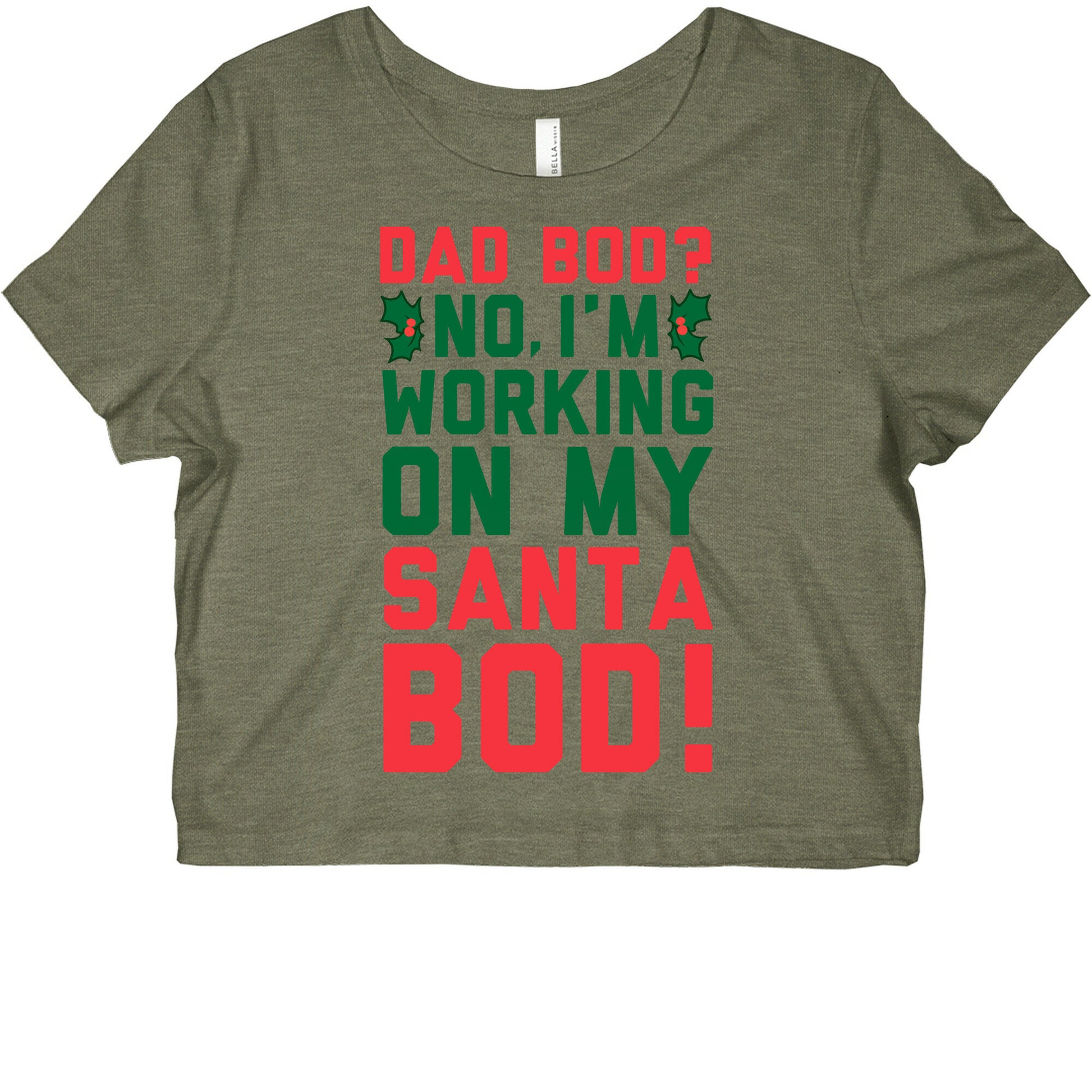 Dad Bod? No, I'm Working on My Santa Bod! Graphic Baby Tee