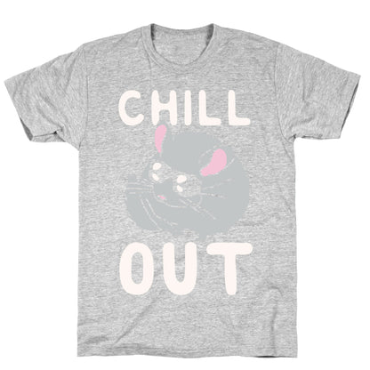 Chill Out Chinchilla T-Shirt