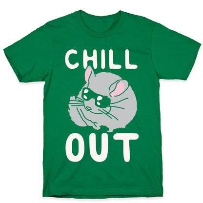 Chill Out Chinchilla T-Shirt