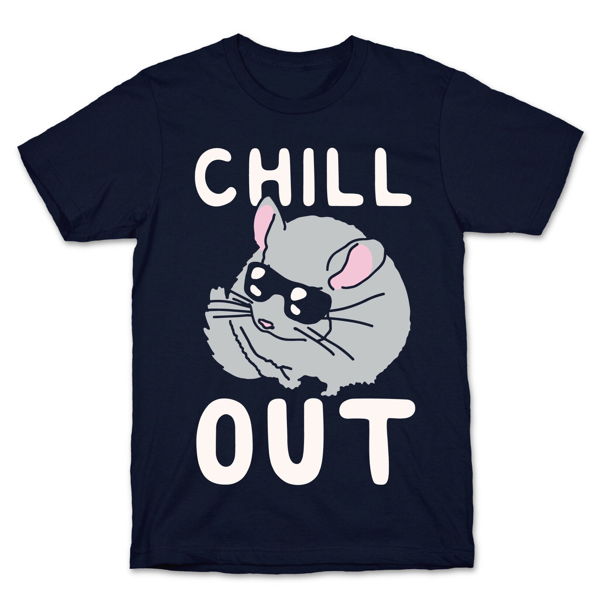 Chill Out Chinchilla T-Shirt
