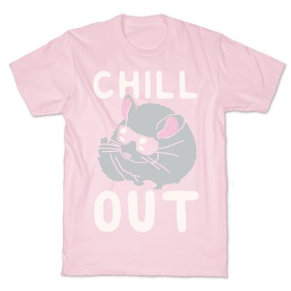 Chill Out Chinchilla T-Shirt