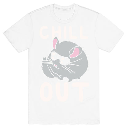 Chill Out Chinchilla T-Shirt