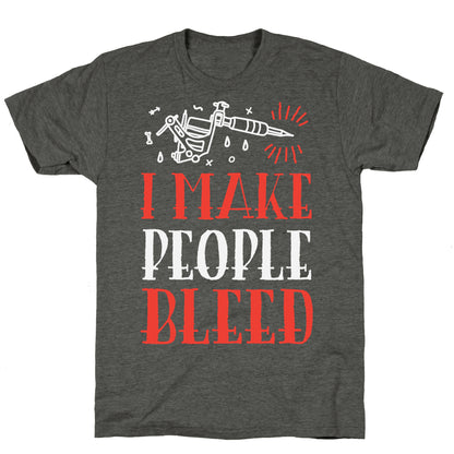 I Make People Bleed Unisex Triblend Tee