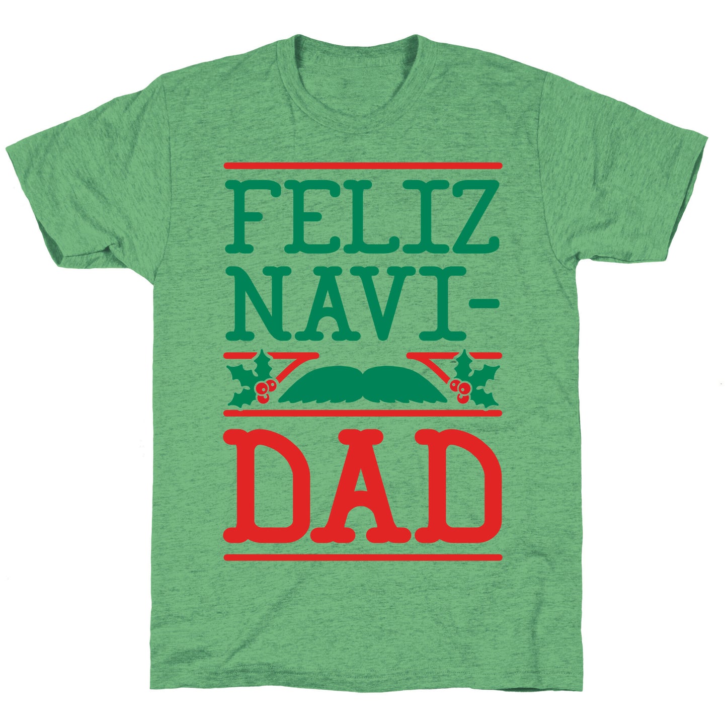 Feliz NaviDAD Unisex Triblend Tee