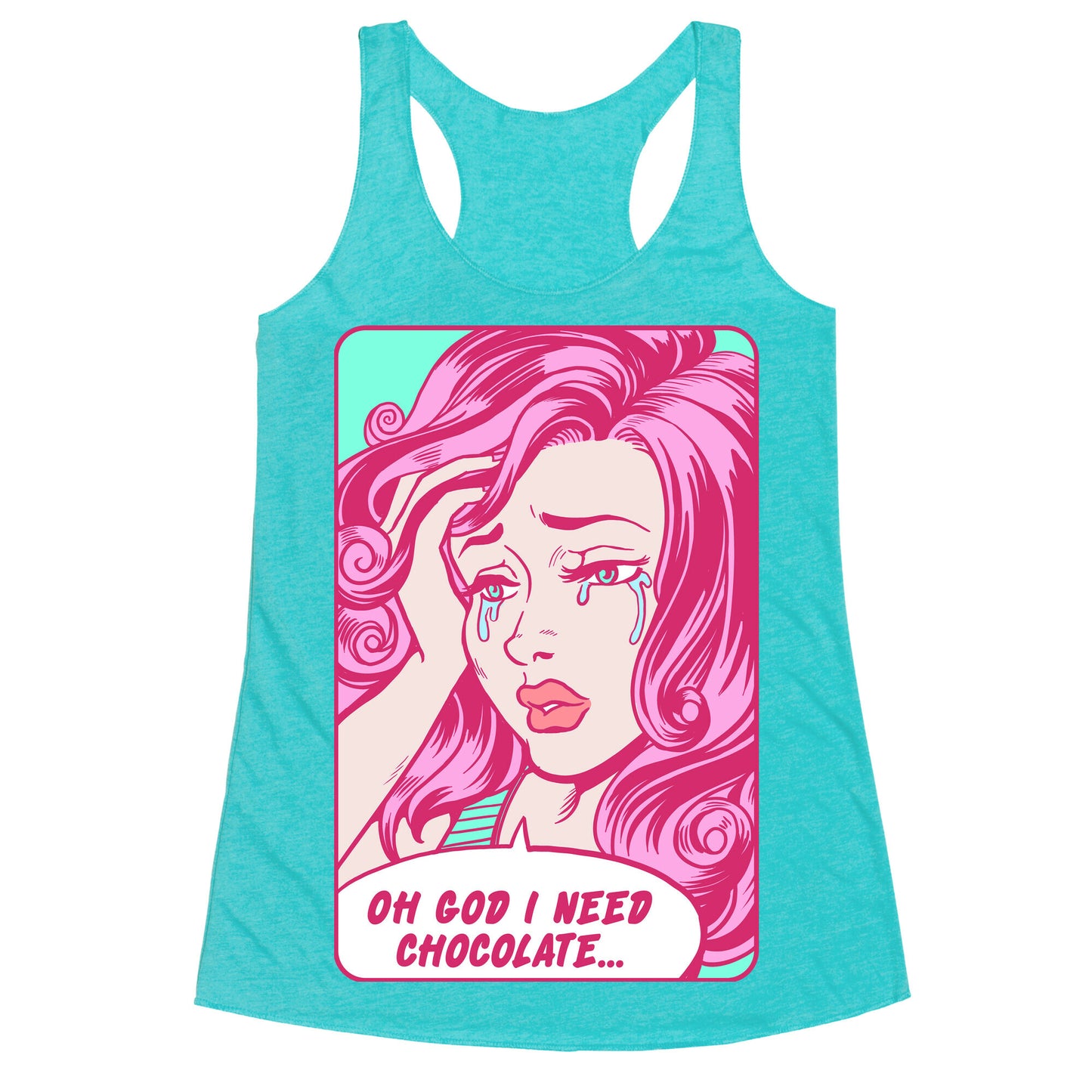 Oh God I Need Chocolate Racerback Tank