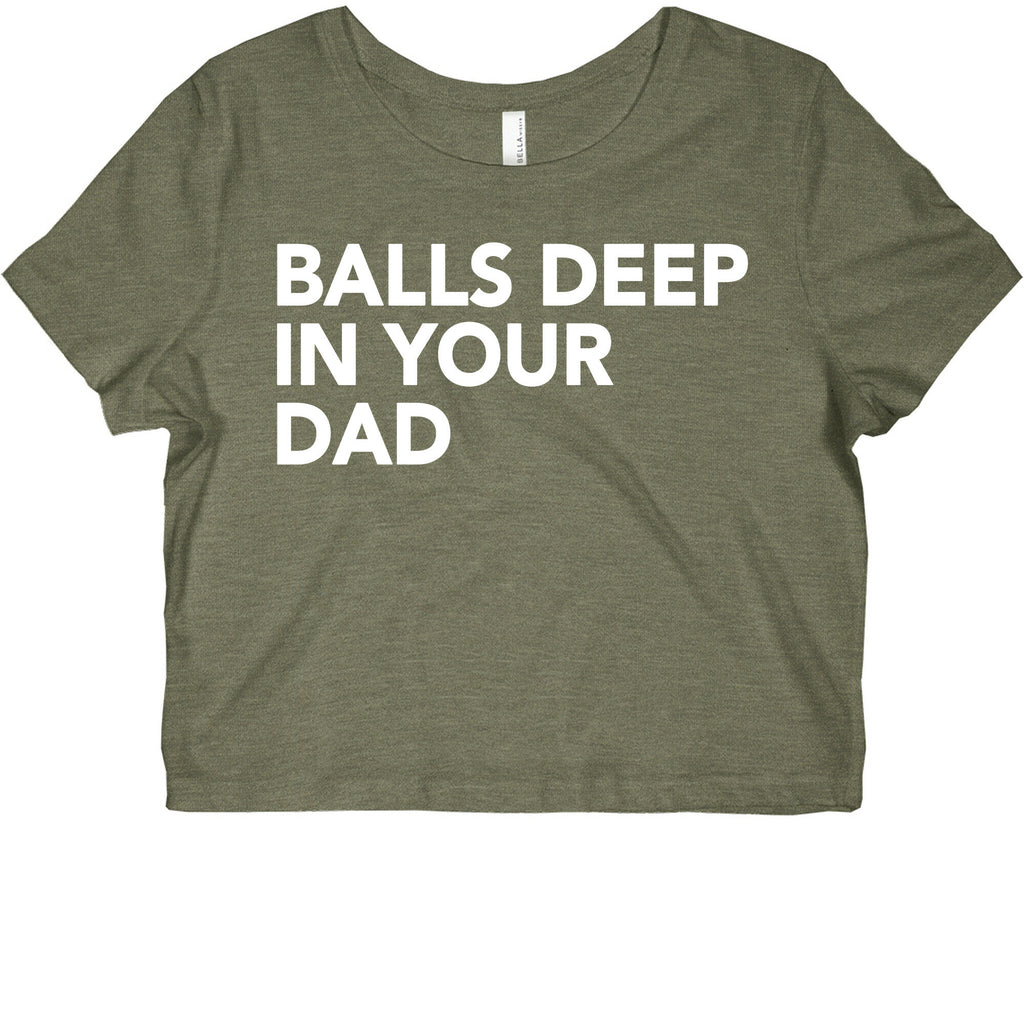 Balls Deep in Your Dad Graphic Baby Tee