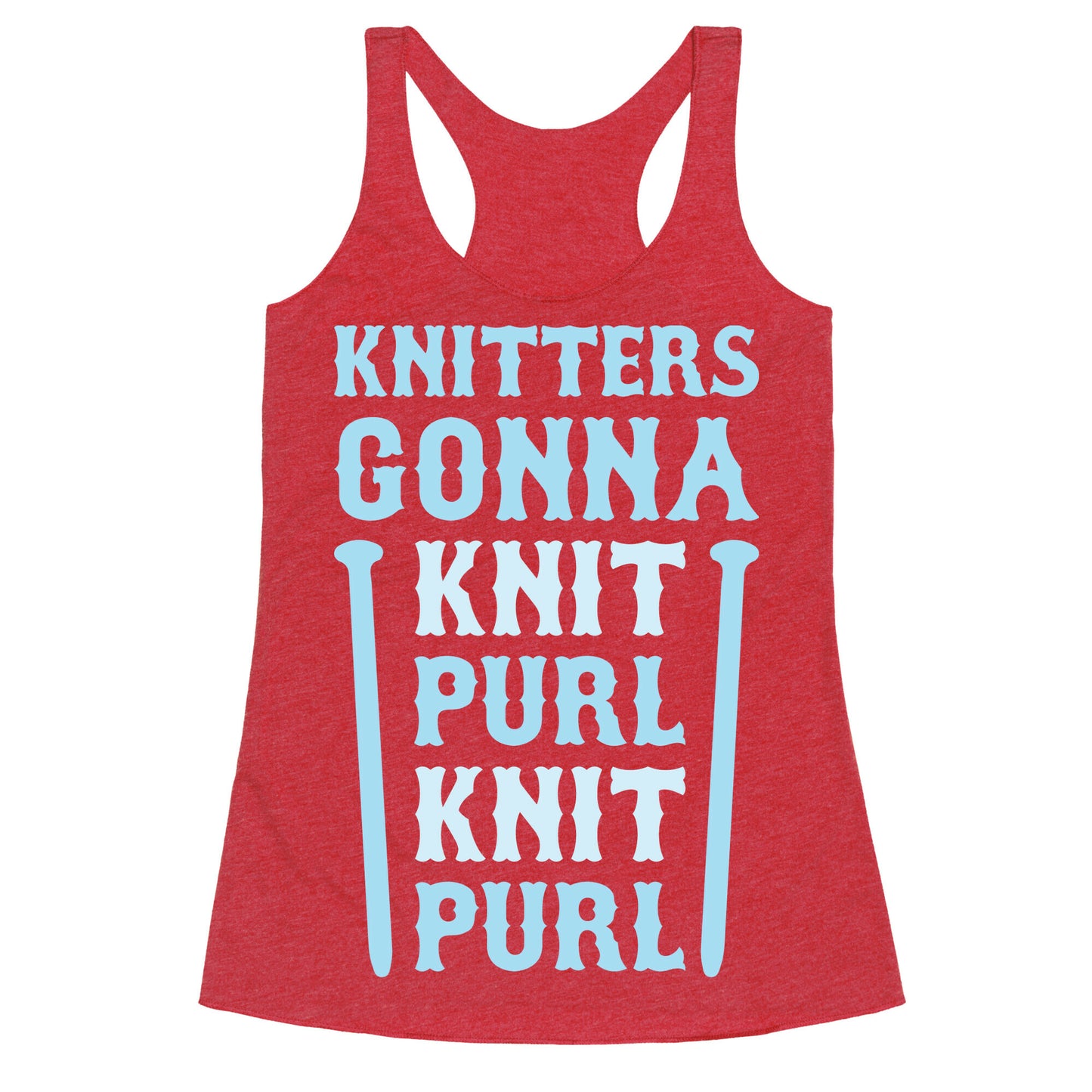 Knitters Gonna Knit, Purl, Knit, Purl Racerback Tank